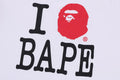 A BATHING APE I LOVE BAPE TEE